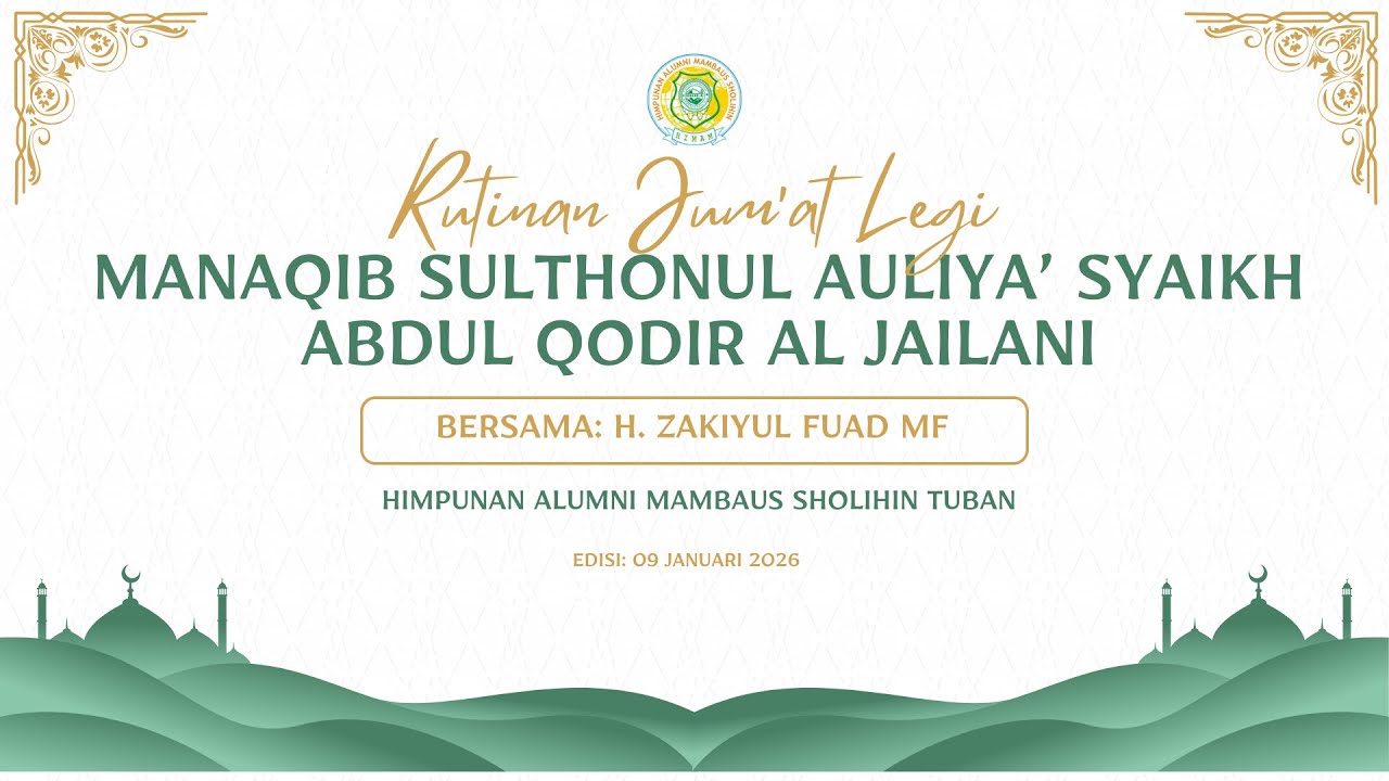 RUTINAN JUM'AT LEGI MANAQIB SYAIKH ABDUL QODIR AL JAILANI EDISI:  09 JANUARI 2026