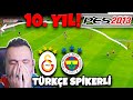 CELEBRATING THE 10TH ANNIVERSARY OF PES 2013 WITH TURKISH COMMENTATORS GALATASARAY FENERBAHÇE DE 