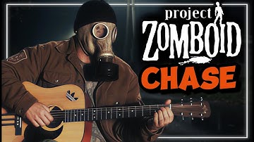 Project Zomboid OST – Chase (Acoustic Guitar Cover)