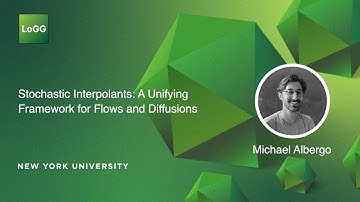 Stochastic Interpolants: A Unifying Framework for Flows and Diffusions | Michael Albergo