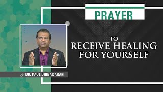 Prayer To Receive Healing For Yourself | Dr.Paul Dhinakaran | Jesus Calls screenshot 5