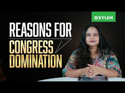 Reasons For Congress Domination | Xylem Plus Two Commerce