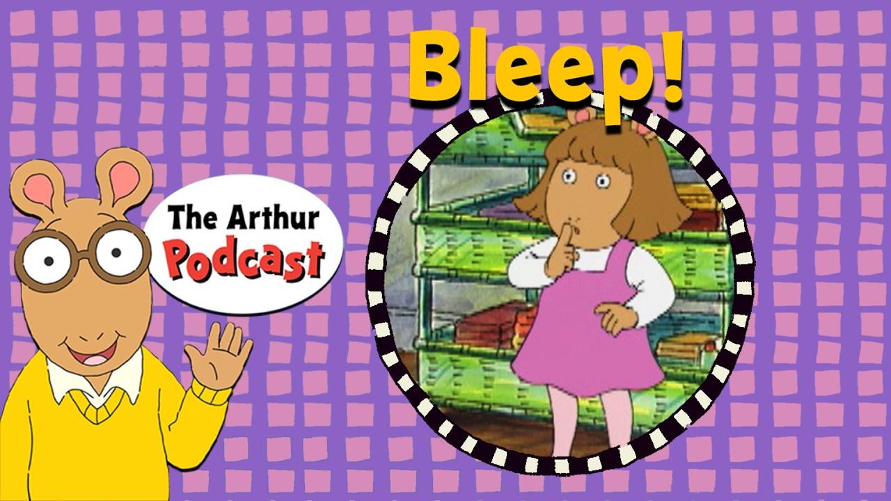 Bleep! | S4E5: THE ARTHUR PODCAST