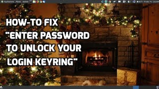 How-To Fix "Enter password to unlock your login keyring"