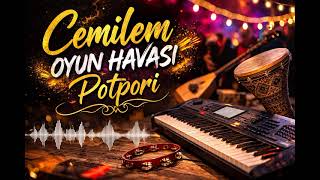 Cemilem Oyun Havası Potpori Hareketli Oyun Havaları