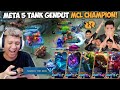 GILA MAIN META HERO GENDUT 5 TANK MCL CHAMPION !! BERSAMA RRQ HOSHI NANDO THE DOG !!