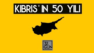 Kıbrıs'ın 50 Yılı Belgeseli | 1999 | 32. Gün Arşivi