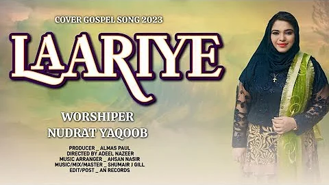 Laariye ne khich le tayariyan by Nudrat Yaqoob || Masihi geet || New masihi Geet