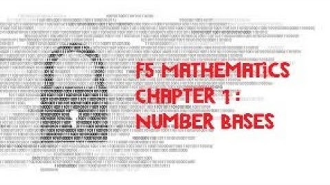Form 5, Chapter 1 - Number Bases SPM