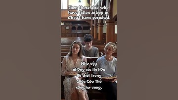 I Cô-rinh-tô 15:17-18 (KTHD) 1 Corinthians 15:17-18 (ESV) #dailyaudiobiblevietnam #bibleverses