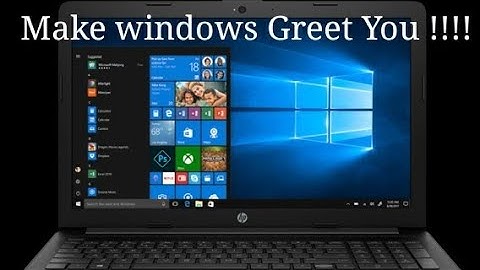 How to Make Windows Greet you with a Custom Voice Message at Startup