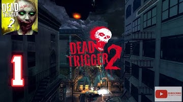 DEAD TRIGGER 2- Gameplay Walkthrough - 1 (USA Campaign) Android,iso