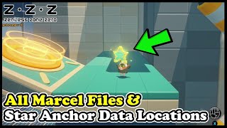 All Marcel Files & Star Anchor Data Location Guide Zenless Zone Zero 2.0