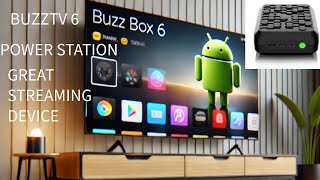 BUZZTV 6 POWERSTATION GREAT STREAMING DEVICE Net Worth