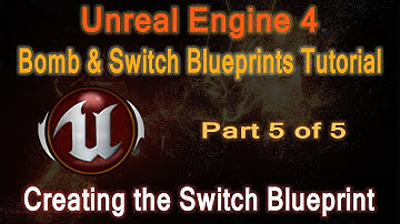 Unreal Engine 4: Bomb & Switch Blueprints Tutorial. 5/5 (V4.6)