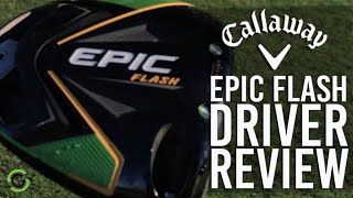CALLAWAY EPIC FLASH DRIVER REVIEW