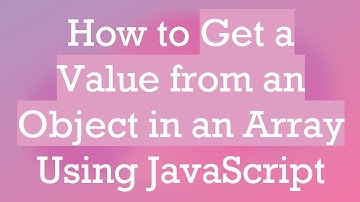 How to Get a Value from an Object in an Array Using JavaScript
