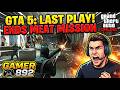 Last Play - Make Ends Meat(Gerald) #gta5 #gamer892 #gtaonline