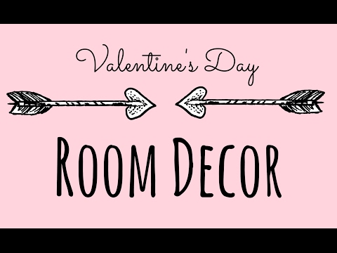 Valentine's Day Room Decor 2017 | Owlbeteen