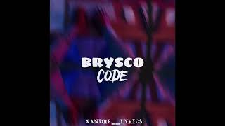 Brysco- CODE(Lyrics Video)