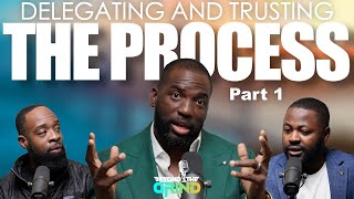 DELEGATING AND TRUSTING THE PROCESS - Tosin | Beyond the Grind #041