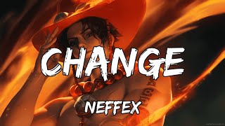 Neffex - Change [Bass Boosted]