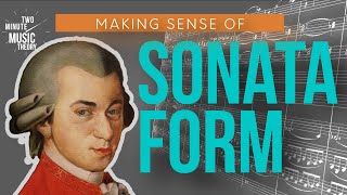 Sonata Form In TWO Minutes. (roughly)