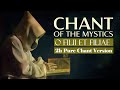 Chant of the Mystics: O Filii Et Filiae (Pure Chant Version - 2 Hours)