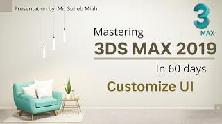 Customize The User Interface of 3ds max 2019