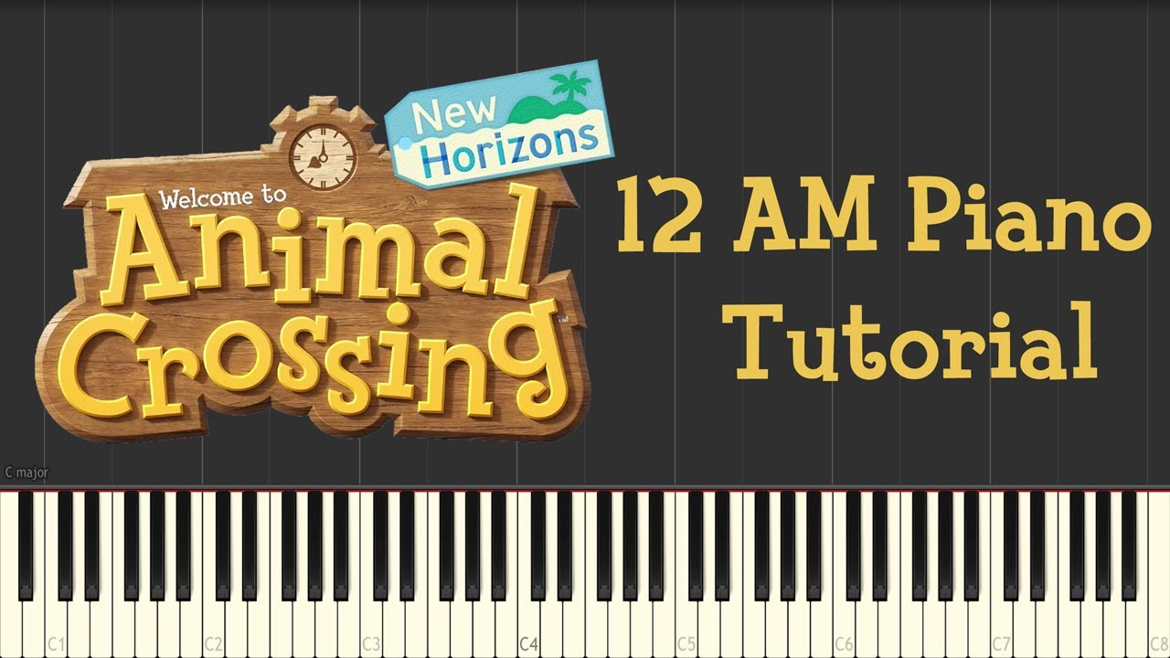 Animal Crossing New Horizons 12AM Piano Tutorial YouTube