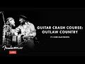 Fender Play LIVE: Guitar Crash Course: Outlaw Country | Fender Play | Fender