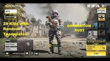 CALL OF DUTY MOBILE MULTIPLAYER - DOMINATION - RUST - 29 KILLS WITH RANDOM TEAMMATES