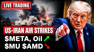 $META Breakout, Semiconductors Fall, US-Iran Air Strikes! LIVE TRADING Stock Market Today