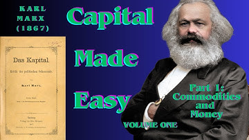 Capital (Marx) Made Easy (1): Commodities and Money