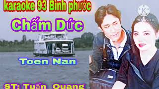 KARAOKE ☆Chấm Dứt☆ Toen Nan ☆ ST; Tuấn Quang