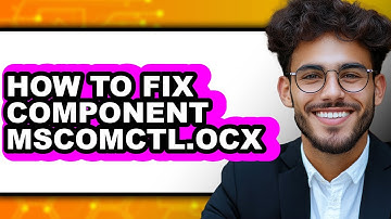 How To Fix Component MSComctl.Ocx (Updated)