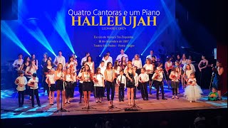 QUATRO CANTORAS E UM PIANO - Hallelujah Leonard Cohen