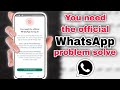 You need the official whatsapp to log in  solution 2024  eliminate ban