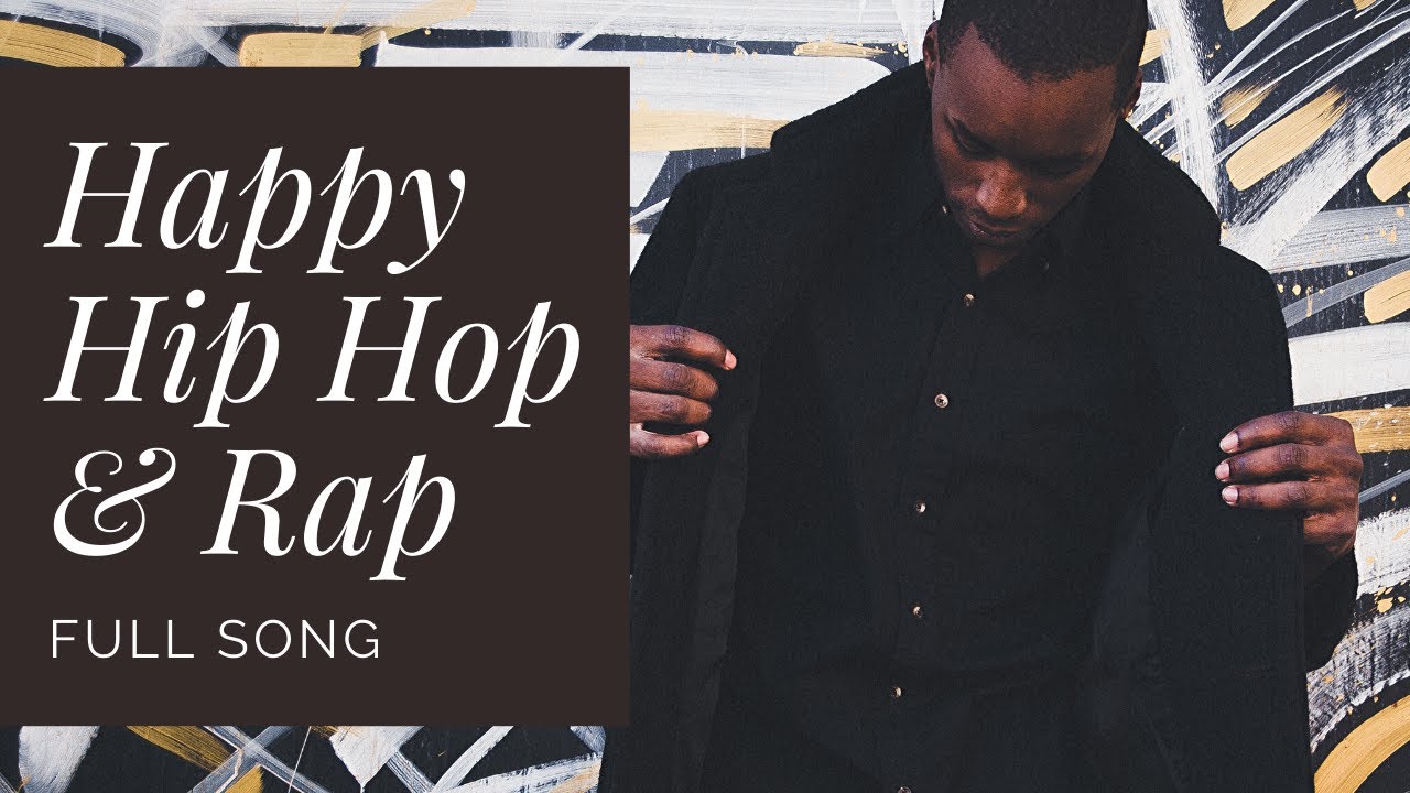 Happy - Hip Hop & Rap - Full version [Youtube Audio Library] - YouTube