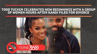 Todd Tucker Spotted At The Bar With Women Hours After Kandi Announced She Filed For Divorce  Information