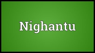 Nighantu Meaning