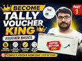 Become Tally Voucher King 👑 Part 1 | Tally Voucher Basics Explained