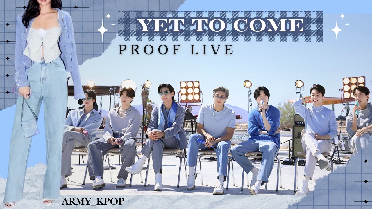 BTS 'Yet To Come' LIVE @ 2022 ‘Proof’ Live | 8th Member With Female Voice | ARMY_Kpop
