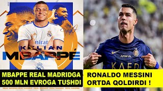 REALGA MBAPPE 500 MLN EVROGA TUSHDI , RONALDO MESSINI ORTDA QOLDIRDI, BARSA BOSH MURABBIYI ANIQ VA