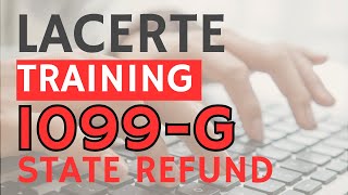 9. Lacerte Training - 1099-G - State Refund