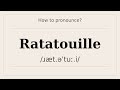 How to say Ratatouille? [Pronunciation with examples]