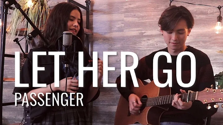 Let her Go - Passenger - Cover ft. Renee Foy (Voca...
