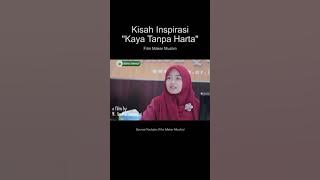 Kisah Inspirasi : Kaya Tanpa Harta