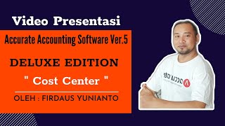 Video Presentasi Accurate 5 Deluxe Edition ( Cost Center ) Oleh Firdaus Yunianto screenshot 4