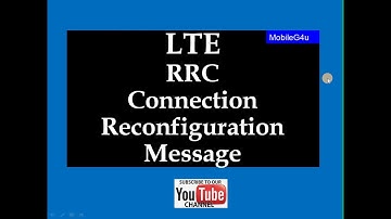 LTE RRC Connection Reconfiguration Message | Very Important Message